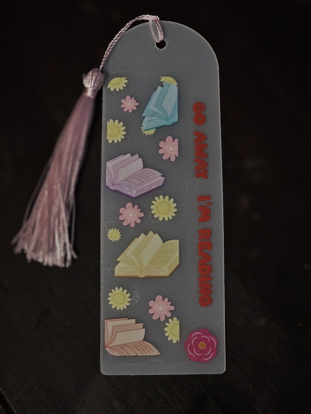 Bookmark with Books & Pink Tassel - "Go Away I'm Reading"